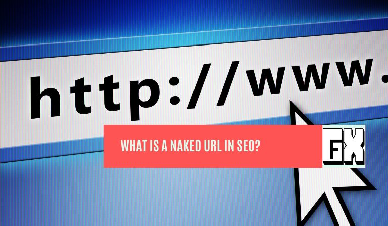what is a naked url in seo what is a naked url in seo