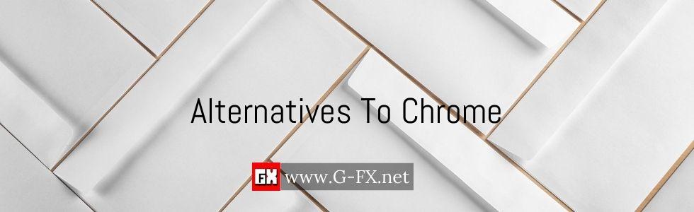Alternatives_To_Chrome