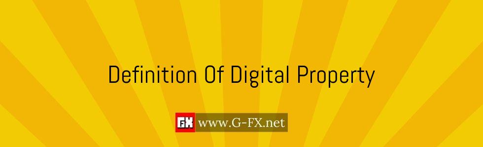 Definition_Of_Digital_Property