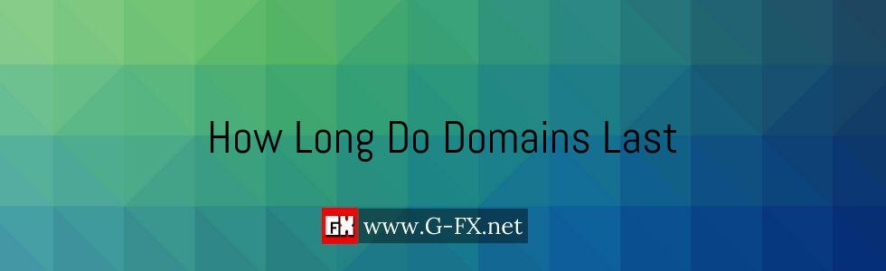 How_Long_Do_Domains_Last