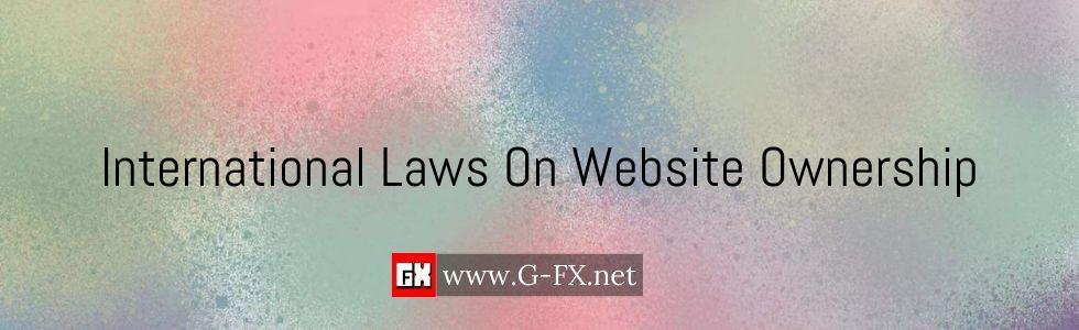 International_Laws_On_Website_Ownership