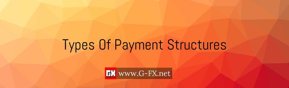 Types Of Payment Structures
