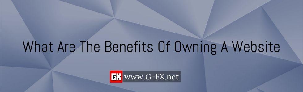 What_Are_The_Benefits_Of_Owning_A_Website