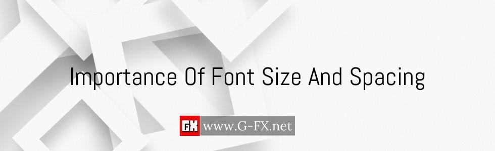 Importance_Of_Font_Size_And_Spacing
